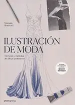 ILUSTRACION DE MODA: TECNICAS Y METODOS DE DIBUJO PROFESIONAL ILUSTRACION DE MODA: TECNICAS Y METODOS DE DIBUJO PROFESIONAL