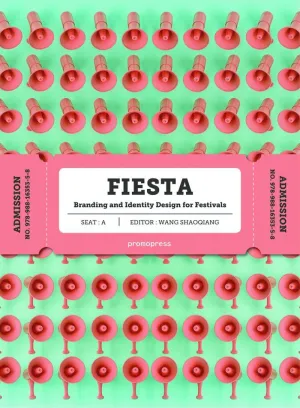 FIESTA: BRANDING AND IDENTITY DESIGN FOR FESTIVALS