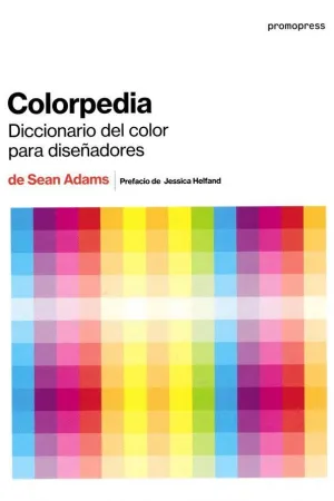 COLORPEDIA: DICCIONARIO DEL COLOR PARA DISEÑADORES