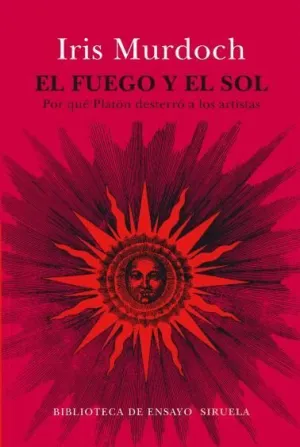 EL FUEGO Y EL SOL: <BR>