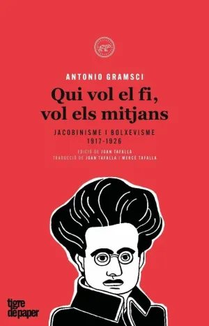 QUI VOL EL FI, VOL ELS MITJANS: <BR>
