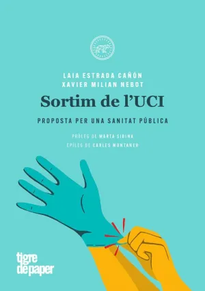 SORTIM DE L´UCI: PROPOSTA PER UNA SANITAT PUBLICA