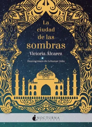 LA CIUDAD DE LAS SOMBRAS LA CIUDAD DE LAS SOMBRAS
