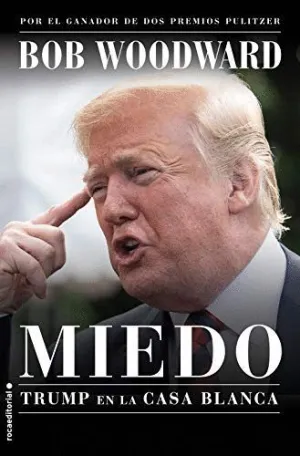 MIEDO. TRUMP EN LA CASA BLANCA