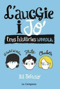 AUGGIE I JO, L´TRES HISTÒRIES WONDER