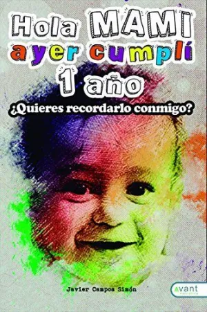 Hola Mami, Ayer Cumpli un Año