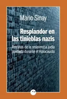 RESPLANDOR EN LAS TINIEBLAS NAZIS: <BR>