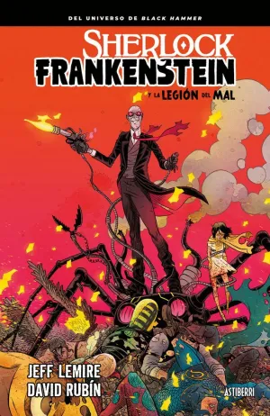 SHERLOCK FRANKENSTEIN Y LA LEGIÓN DEL MAL SHERLOCK FRANKENSTEIN Y LA LEGIÓN DEL MAL