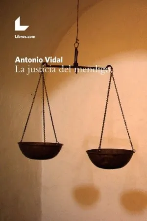 LA JUSTICIA DEL MENDIGO LA JUSTICIA DEL MENDIGO