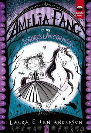 AMELIA FANG E OS SEÑORES UNICORNIOS (GALEGO)
