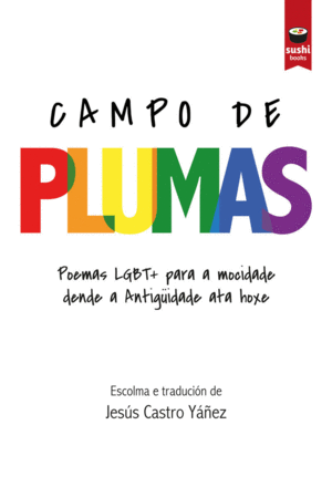 CAMPO DE PLUMAS: POEMAS LGTB+ PARA A MOCIDADE DENDE A ANTIGÜIDADE ATA HOXE