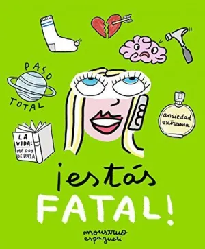 ¡ESTÁS FATAL!