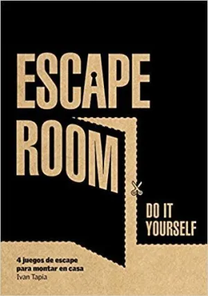 ESCAPE ROOM. DO IT YOURSELF: 4 JUEGOS DE ESCAPE PARA MONTAR EN CASA ESCAPE ROOM. DO IT YOURSELF: 4 JUEGOS DE ESCAPE PARA MONTAR EN CASA