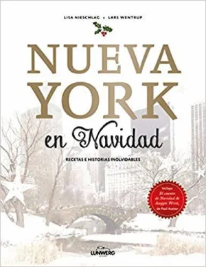 NUEVA YORK EN NAVIDAD: RECETAS E HISTORIAS INOLVIDABLES