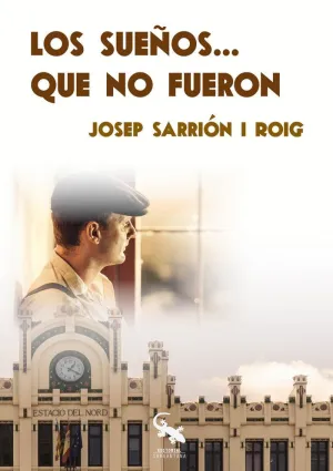LOS SUEÑOS QUE NO FUERON