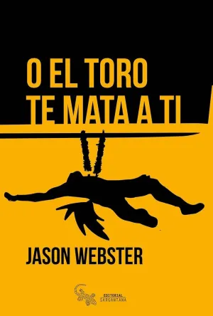 O EL TORO TE MATA A TI O EL TORO TE MATA A TI