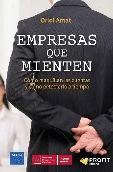 EMPRESAS QUE MIENTEN: CÓMO MAQUILLAN LAS CUENTAS Y CÓMO DETECTARLO A TI