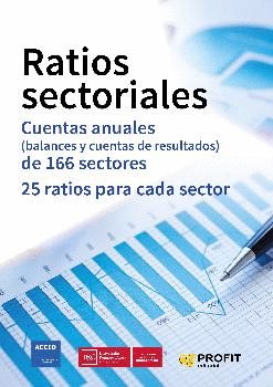 RATIOS SECTORIALES. CUENTAS ANUALES (BALANCES Y CUENTAS DE RESULTADOS)