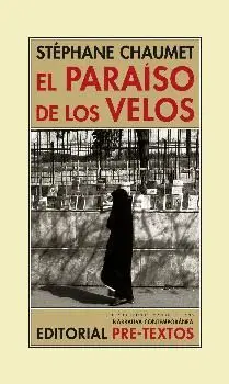 EL PARAÍSO DE LOS VELOS: CRÓNICAS SIRIAS (2004-2005)