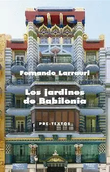 LOS JARDINES DE BABILONIA LOS JARDINES DE BABILONIA