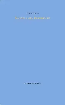 LA ÉTICA DEL FRAGMENTO