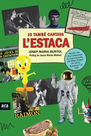 JO TAMBÉ CANTAVA L´ESTACA JO TAMBÉ CANTAVA L´ESTACA