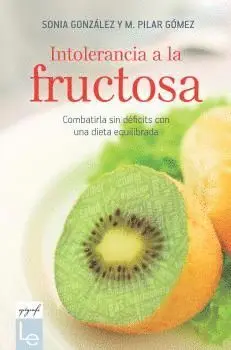 INTOLERANCIA A LA FRUCTOSA. <BR>