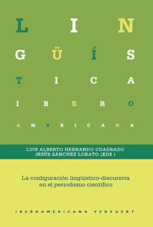 LA CONFIGURACIÓN LINGÜÍSTICO-DISCURSIVA EN EL PERIODISMO CIENTÍFICO