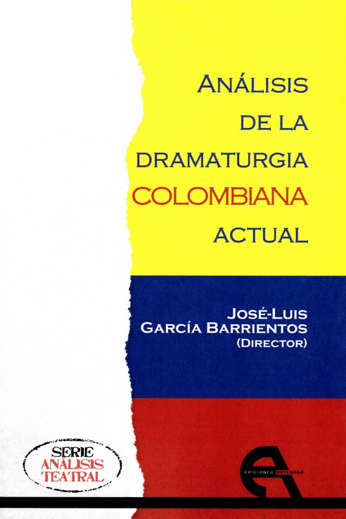 ANALISIS DE LA DRAMATURGIA COLOMBIANA ACTUAL