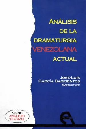 ANALISIS DE LA DRAMATURGIA VENEZOLANA ACTUAL ANALISIS DE LA DRAMATURGIA VENEZOLANA ACTUAL