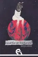 QUE FUE DE ANA GARCIA?