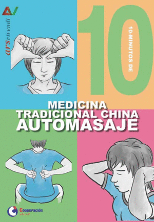 10 MINUTOS DE MEDICINA TRADICIONAL CHINA AUTOMASAJE. AUTOMASAJE