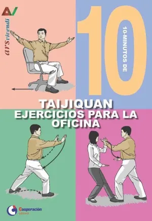 10 MINUTOS DE EJERCICIOS PARA LA OFICINA - TAIJIQUAN. TAIJIQUAN