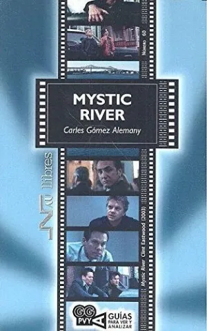 GUIAS PARA VER Y ANALIZAR: MYSTIC RIVER GUIAS PARA VER Y ANALIZAR: MYSTIC RIVER