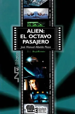 ALIEN: EL OCTAVO PASAJERO (GUIAS PARA VER Y ANALIZAR)