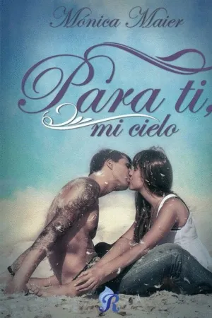 PARA TI, MI CIELO