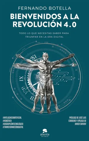 BIENVENIDOS A LA REVOLUCIÓN 4.0: TODO LO QUE NECESITAS SABER PARA TRIUNFAR EN LA ERA DIGITAL