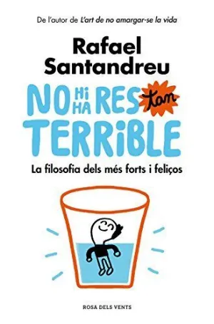 NO HI HA RES TAN TERRIBLE