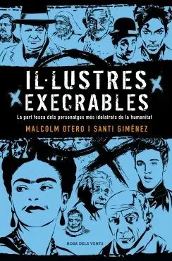 IL·LUSTRES EXECRABLES IL·LUSTRES EXECRABLES