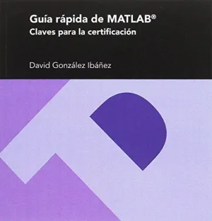 GUÍA RÁPIDA DE MATLAB