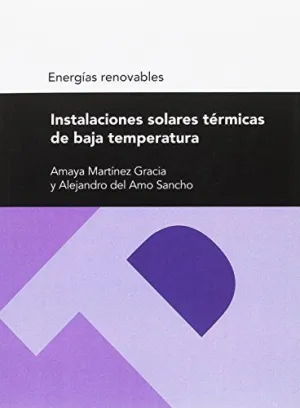 INSTALACIONES SOLARES TÉRMICAS DE BAJA TEMPERATURA INSTALACIONES SOLARES TÉRMICAS DE BAJA TEMPERATURA