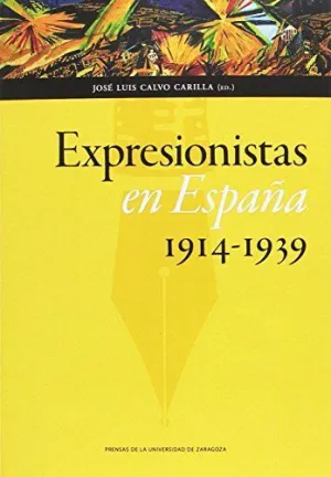 EXPRESIONISTAS EN ESPAÑA (1914-1939) EXPRESIONISTAS EN ESPAÑA (1914-1939)