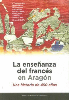 LA ENSEÑANZA DEL FRANCÉS EN ARAGÓN: UNA HISTORIA DE 450 AÑOS
