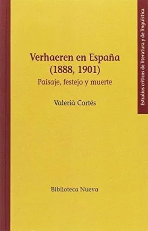 VERHAEREN EN ESPAÑA (1888, 1901): PAISAJE, FESTEJO Y MUERTE VERHAEREN EN ESPAÑA (1888, 1901): PAISAJE, FESTEJO Y MUERTE