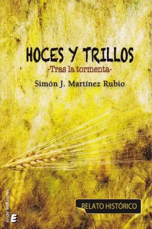 HOCES Y TRILLOS: TRAS LA TORMENTA HOCES Y TRILLOS: TRAS LA TORMENTA