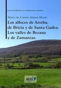 LOS ALFOCES DE ARREBA, DE BRICIA Y DE SANTA GADEA: LOS VALLES DE BEZANA Y DE ZAMANZAS
