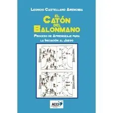 EL CATÓN DEL BALONMANO: PROCESO DE APRENDIZAJE  PARA LA INICIACIÓN AL JUEGO