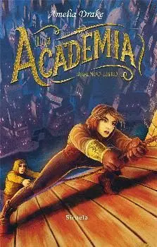 LA ACADEMIA: SEGUNDO LIBRO LA ACADEMIA: SEGUNDO LIBRO