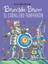 BRUNILDA Y BRUNO: EL CABALLERO FANFARRON