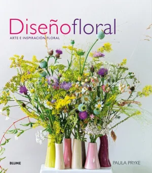 DISEÑO FLORAL: ARTE E INSPIRACION FLORAL